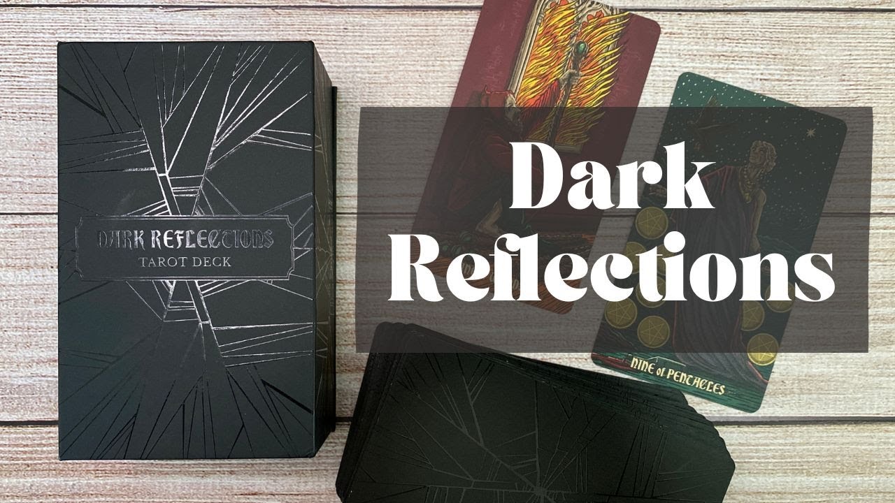 Dark Reflections Tarot | Flip Through