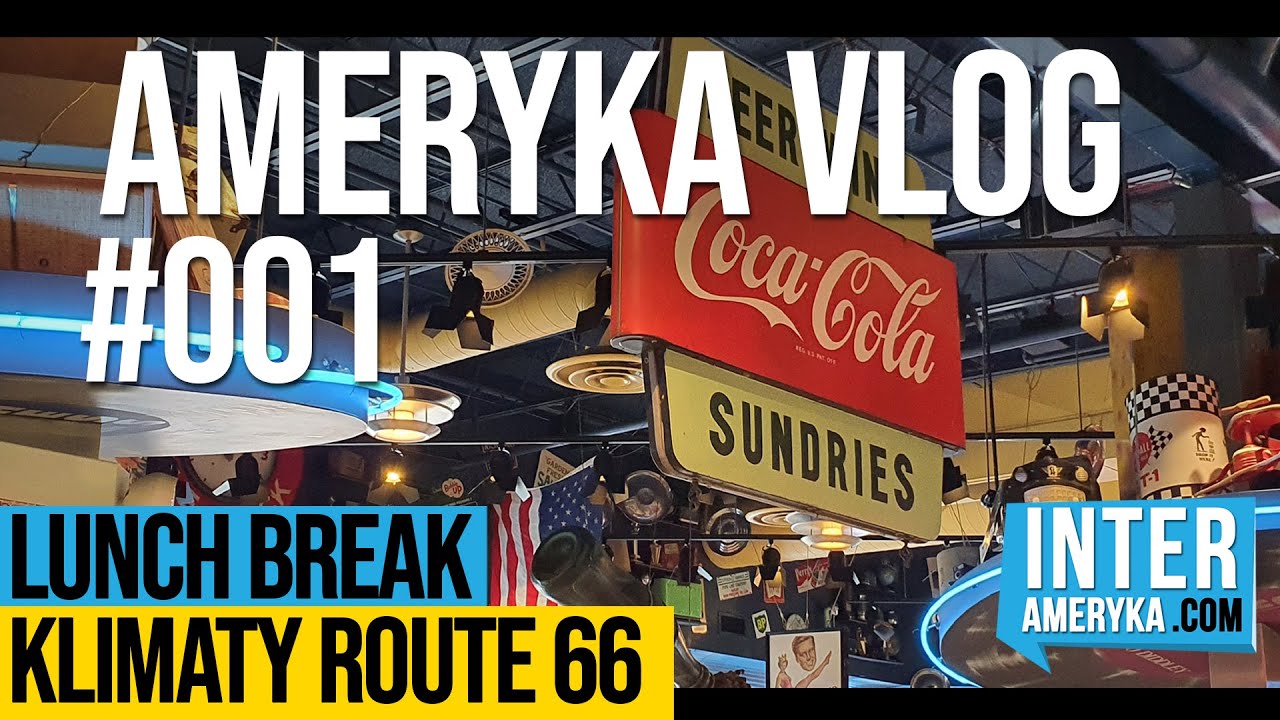 Vlog z USA #01 - Fast Food + Droga 66