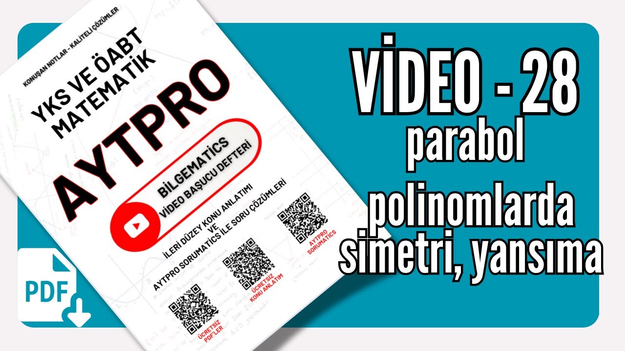 28-(EK) POLİNOMLARDA SİMETRİ, YANSIMA, SİMETRİ MERKEZİ, DÖNÜM NOKTASI ÜZERİNE