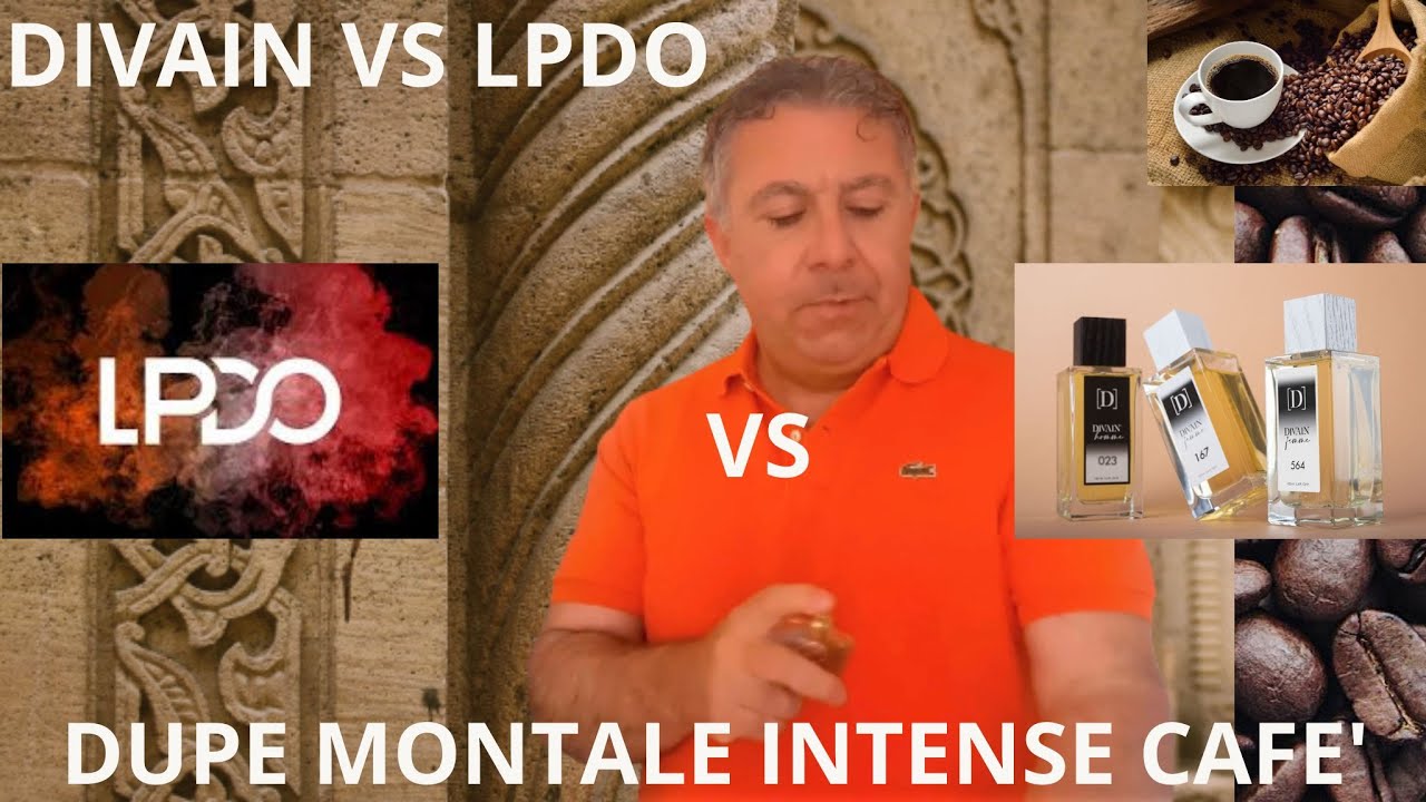 Divain VS Lpdo Montale intense cafè DUPE - Quale mi e' piaciuto di più? #lpdo #divainparfums #dupes