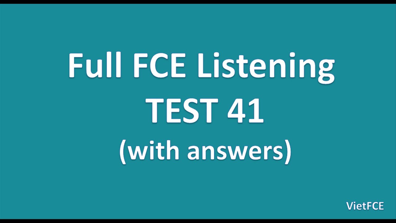 Full B2 First (FCE) Listening Test 41
