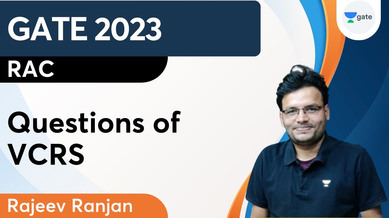 RAC | Questions of VCRS | Vapor Compression Refrigeration System | GATE 2023 | Rajeev Ranjan