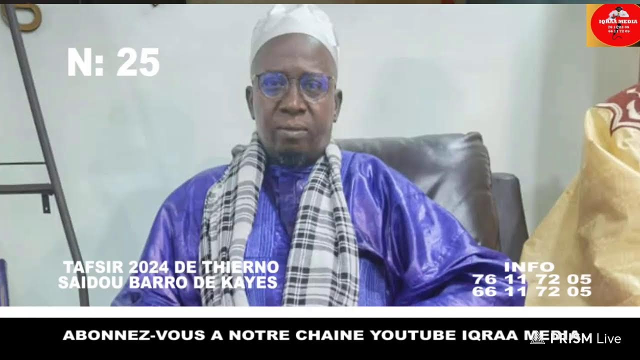 IQRAA MEDIA: Tafsir de Thierno Saïdou BARRO de Kayes N:25. Abonnez-vous.