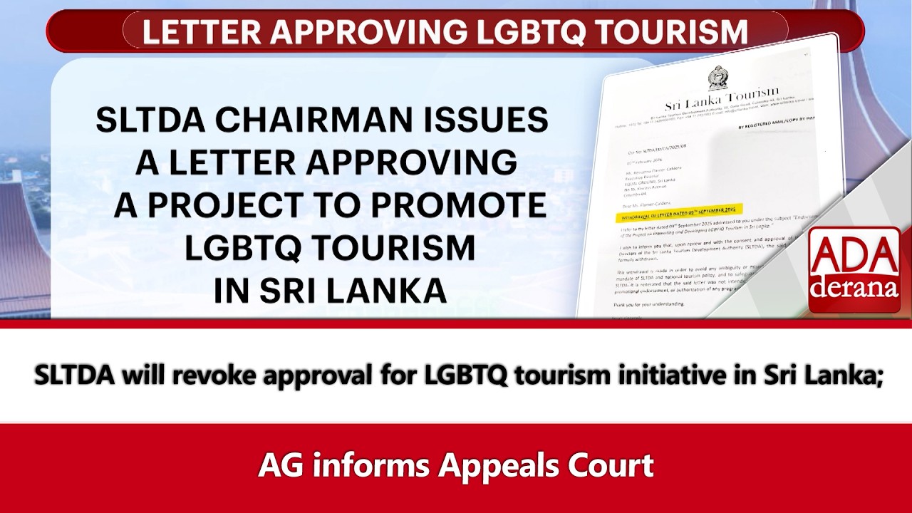 SLTDA will revoke approval for LGBTQ tourism initiative in Sri Lanka; AG informs Appeals Court