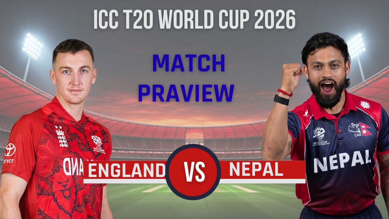 Nepal vs England icc t20 world cup match praview head to head  l sports pariwar