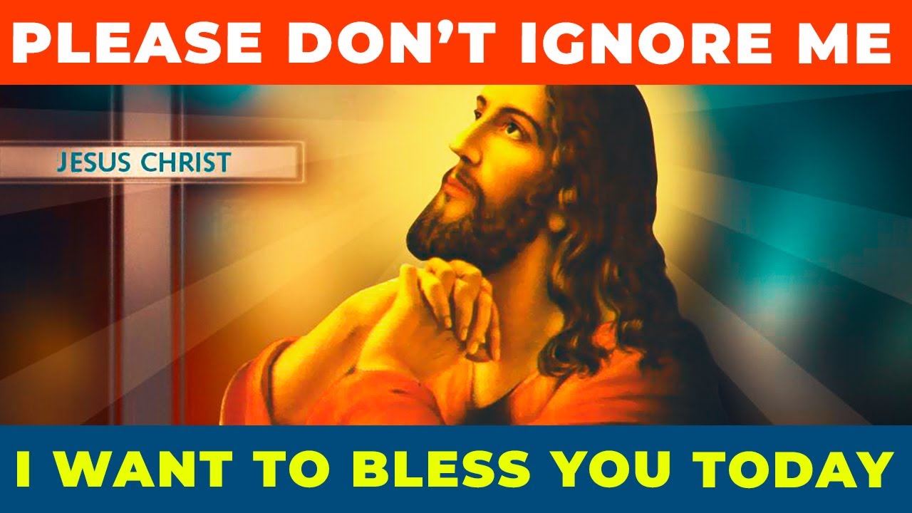 PLEASE DON'T IGNORE ME | Jesus Will Bless You Today If You Pray This Miracle Prayer Now