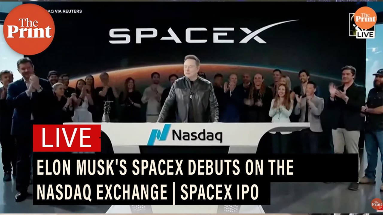 LIVE: Elon Musk's SpaceX debuts on the Nasdaq exchange | SpaceX IPO