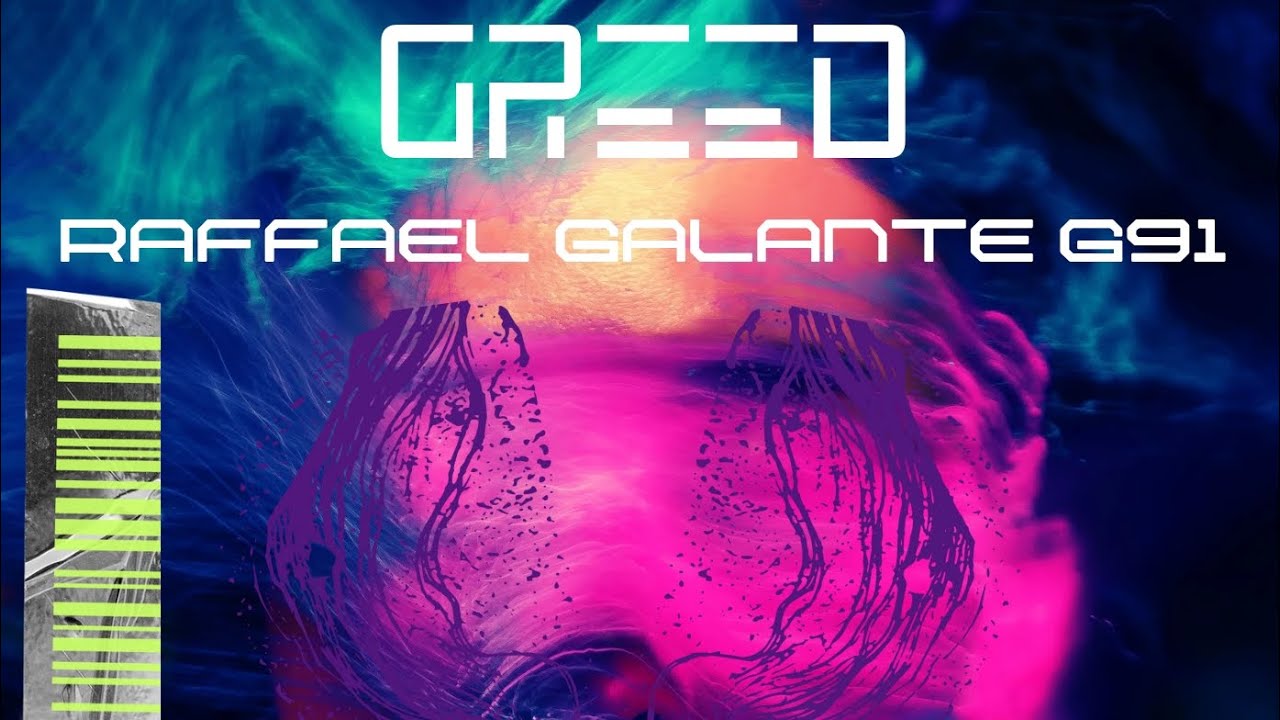 Raffael Galante G91- Greed