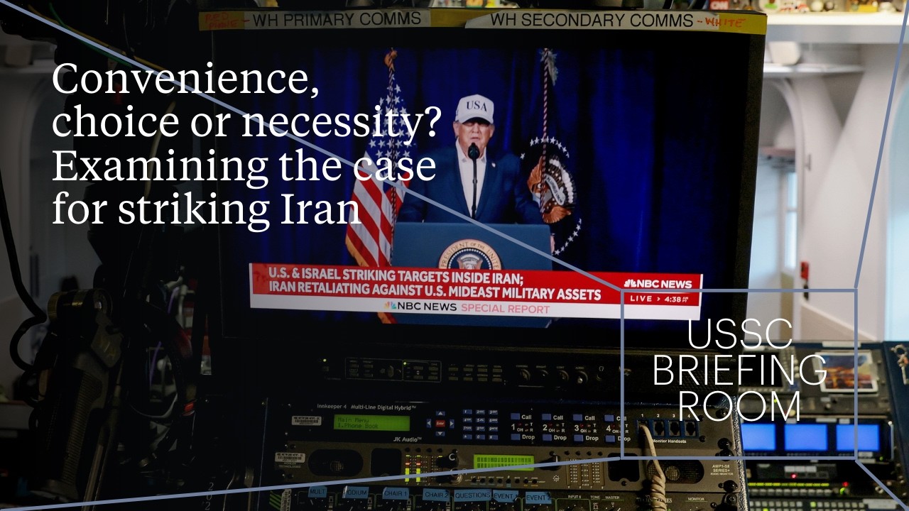 Convenience, choice or necessity? Examining the case for striking Iran