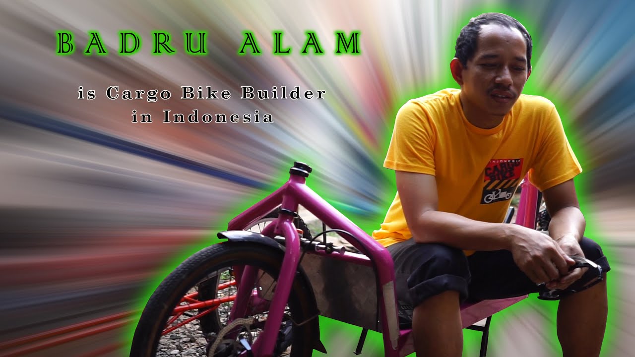Badru Alam is Cargo Bike Builder in Indonesia