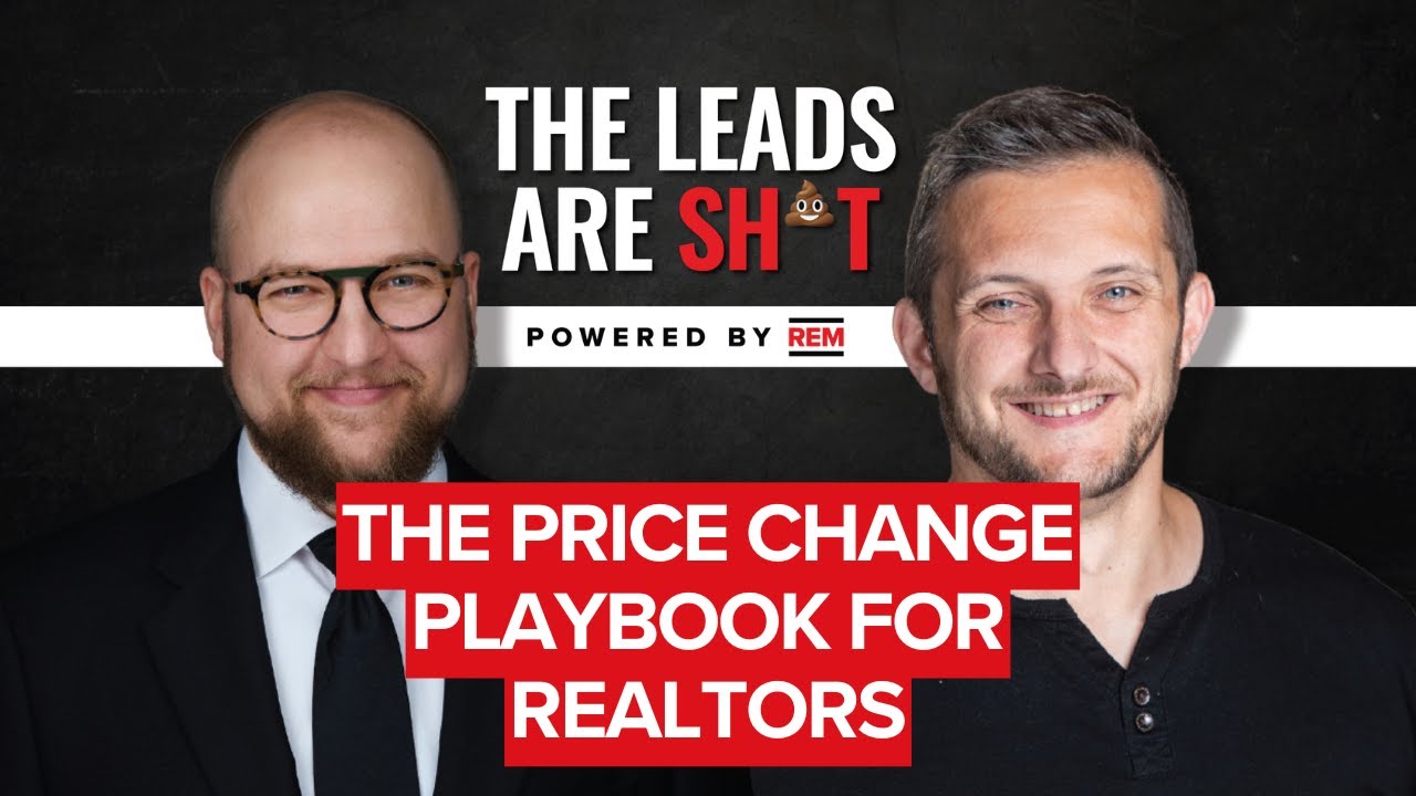 The Price Change Playbook: When, How Much, and What to Say | The Leads are Sh*t - Powered by REM
