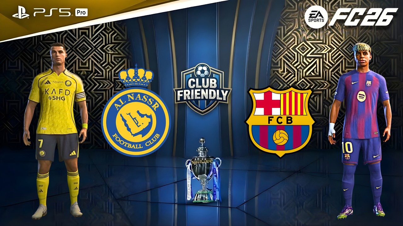 FC 26 - Barcelona vs Al Nassr | Club Friendly | Ângelo Gabriel vs Fermín López epic battle