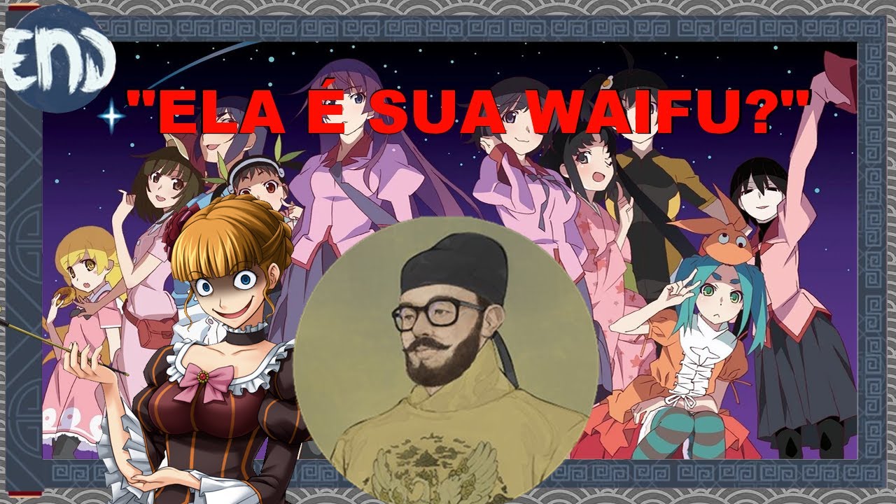 A melhor personagem de Monogatari e Waifus | END