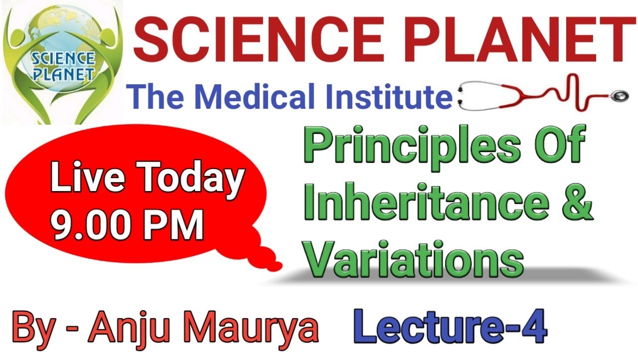 Principles Of Inheritance & Variations || Lecture- 4 || By- Anju Maurya ||