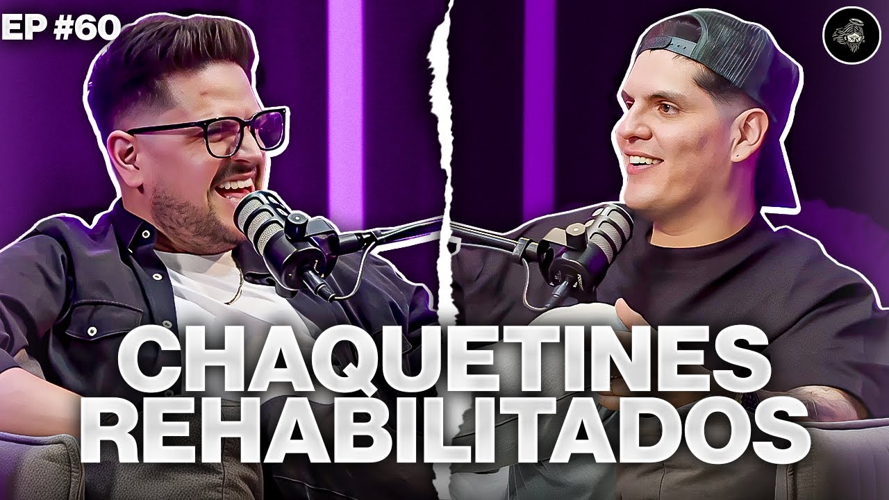 CHAQUETINES REHABILITADOS | Ep60 #podcastcristianos