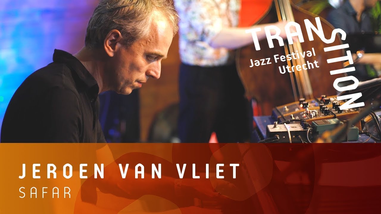 Jeroen van Vliet Trio - Safar | #TransitionJazzFestival | TivoliVredenburg (2018)