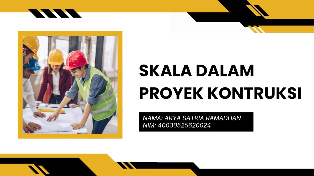 TUGAS MATA KULIAH ILMU UKUR TANAH [SKALA DALAM PROYEK KONTRUKSI]
