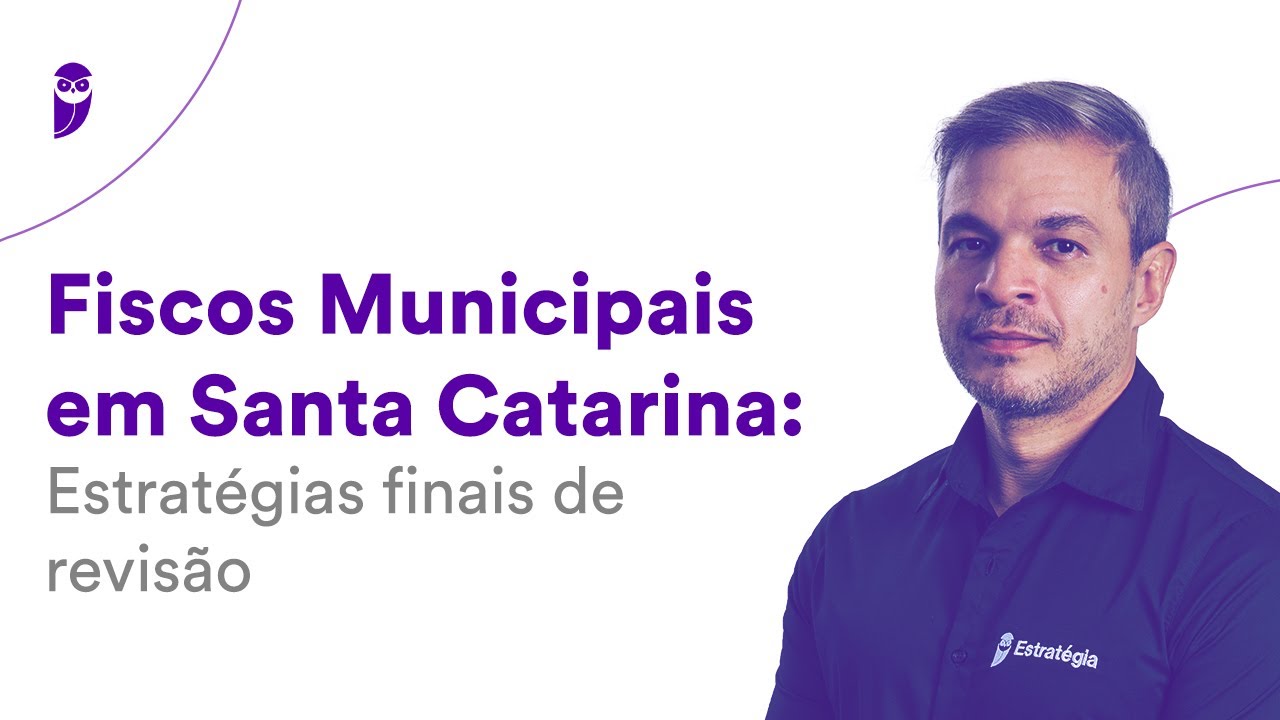 Fiscos Municipais em Santa Catarina: Estratégias finais de revisão
