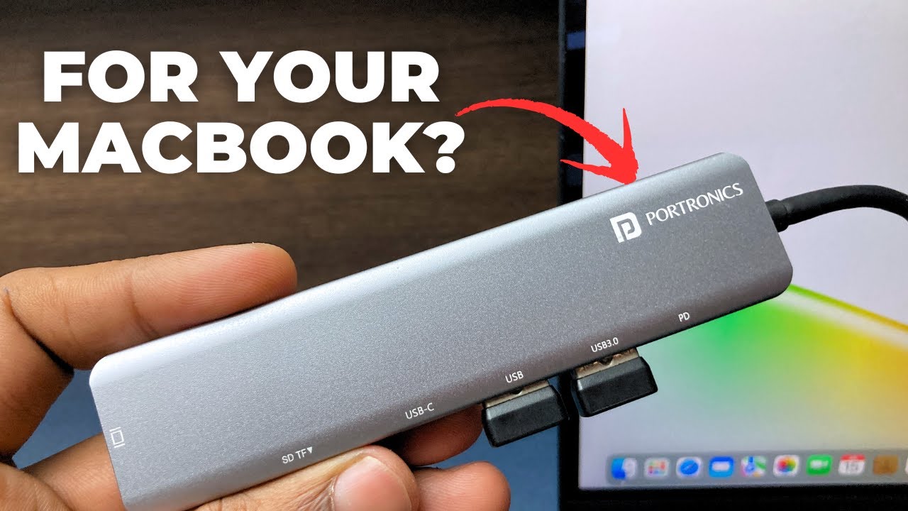Portronics USB C Hub &ndash; Which One Should You Buy for MacBook?