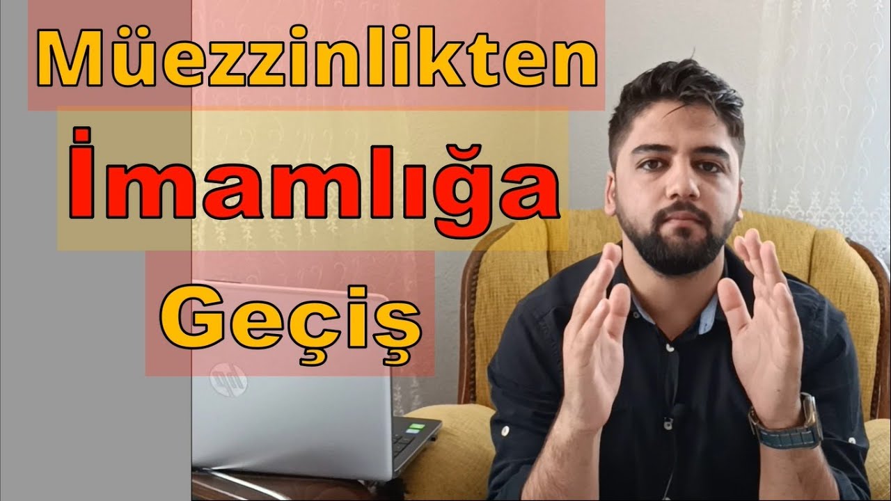 Müezzinlikten imamlığa nasıl geçilir ?