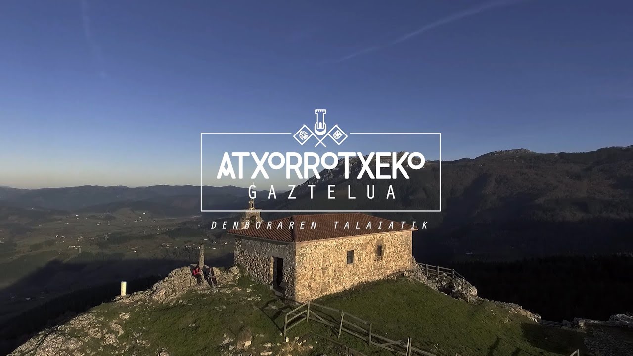 Atxorrotxeko gaztelua, denboraren talaiatik // El castillo de Atxorrotx (VOSE)