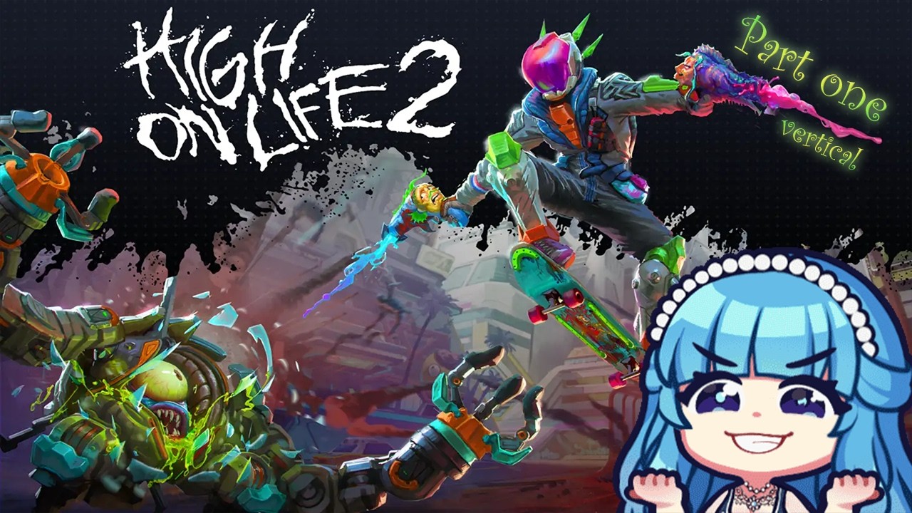 【V High On Life 2】 Click Here to Hear My Weapons Roast Me Live! [Part 1]