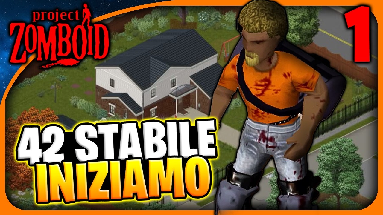ZOMBOID 42 STABILE INIZIAMO LA NUOVA RUN! - Project Zomboid Gameplay ita EP1