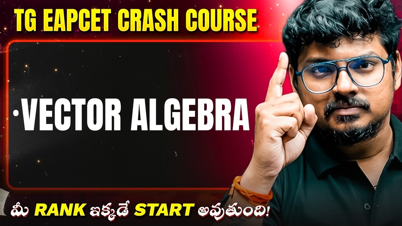 Vector Algebra 🔥| TG EAPCET Crash Course | Target 5K Rank