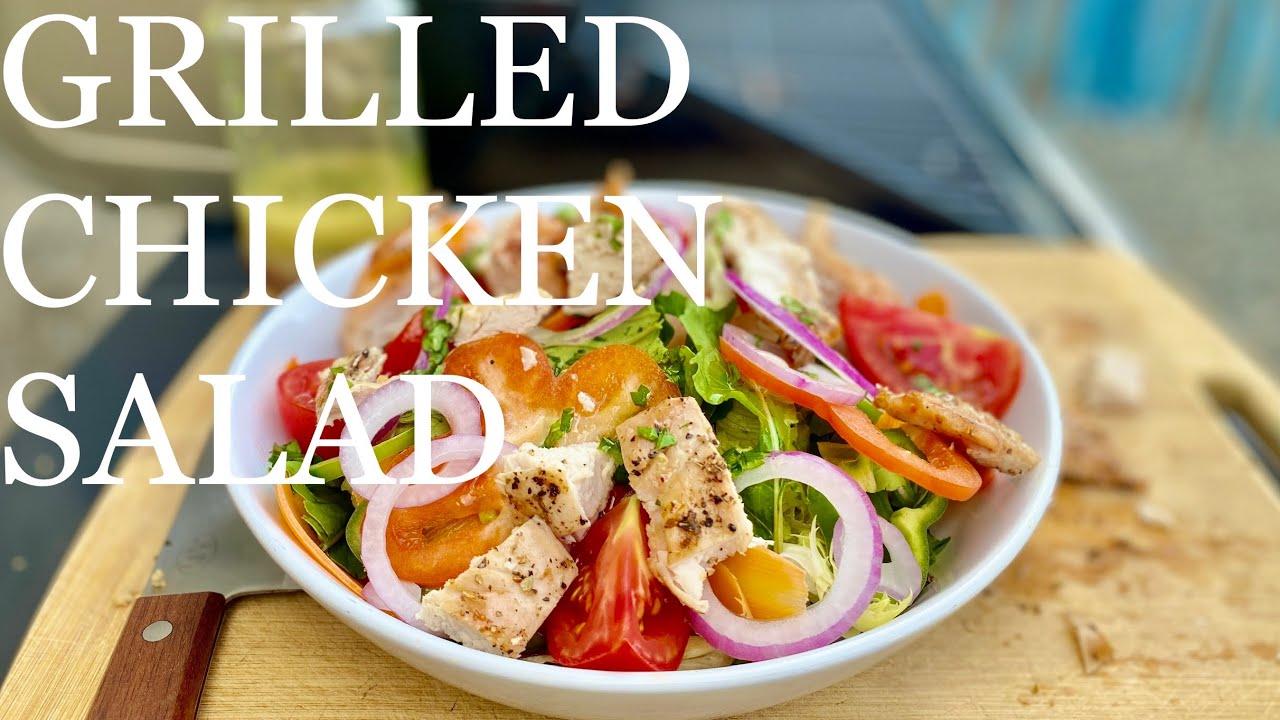 Grilled Chicken Salad Guide(3 Recipes in1 Video)