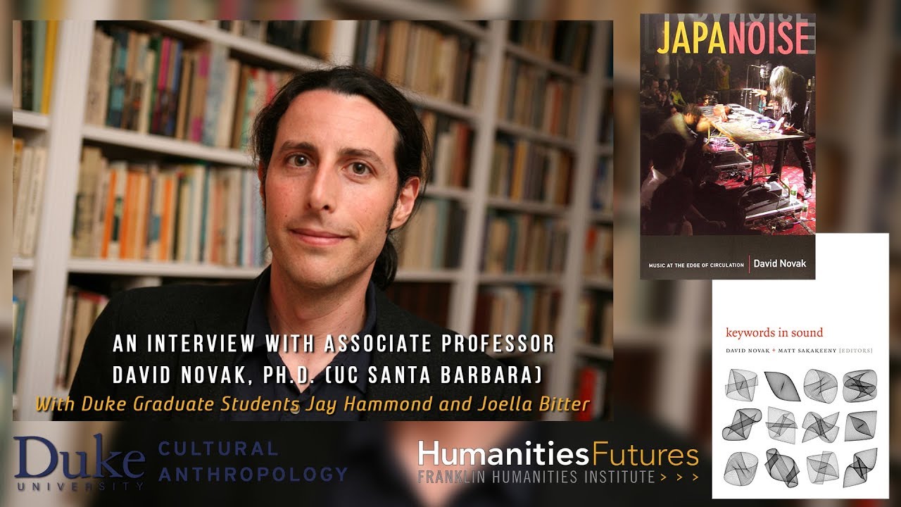 An Interview with David Novak, UC Santa Barbara