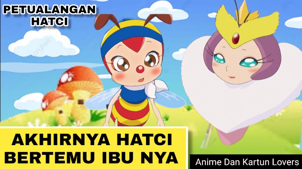 HATCI AKHIRNYA MENEMUKAN IBU NYA (Alur Film Hatci)