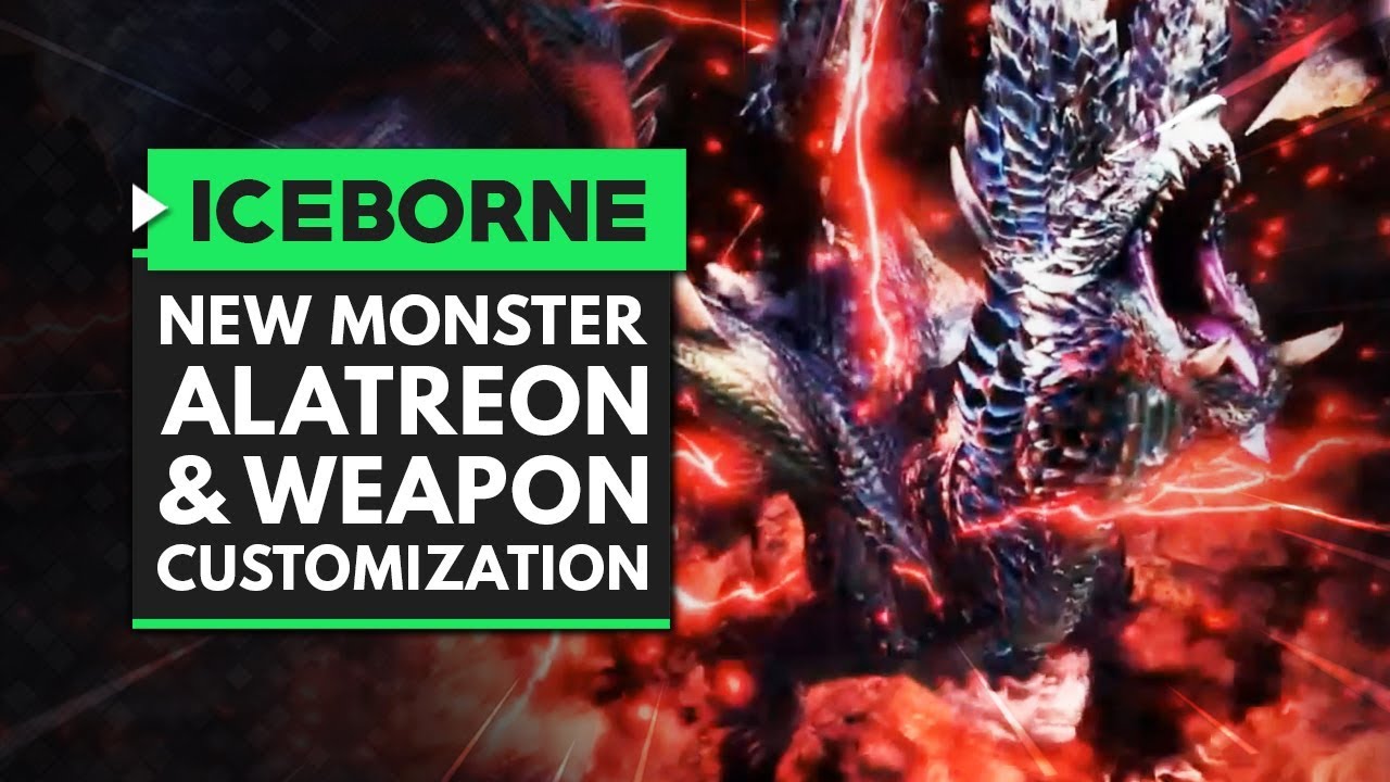 MHW Iceborne | Weapon Customization, New Monster ALATREON, Kulve Taroth Returns & More!