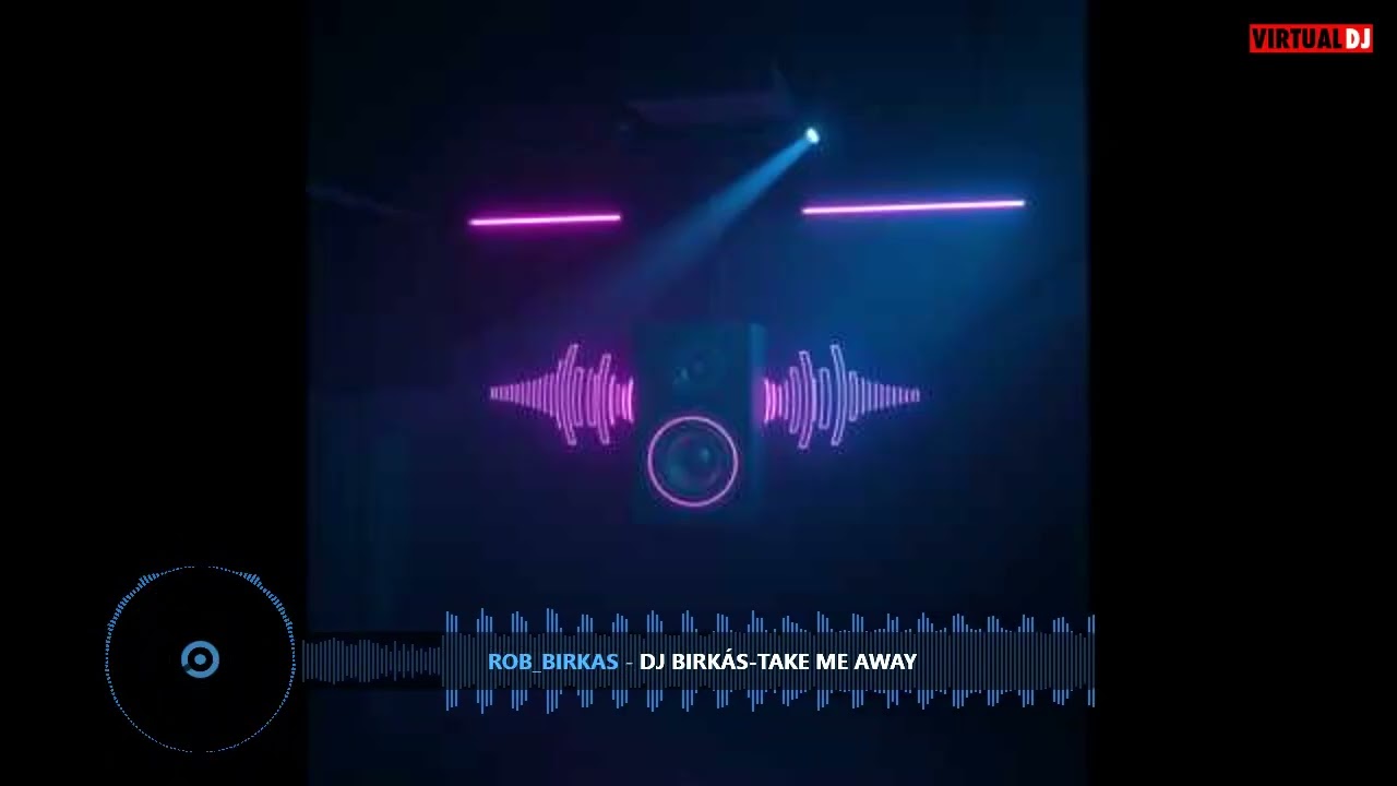 Dj Birkás Take me away