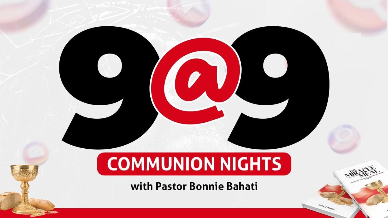 9@9 Communion Nights | Day 3 | Teaching on the Holy Communion | LIVE with Pst Bonnie Bahati