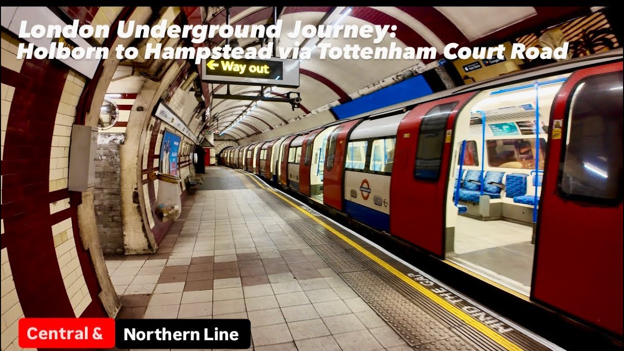 London Underground Journey: Holborn to Hampstead via Tottenham Court Road 