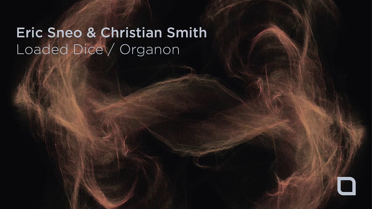 Eric Sneo & Christian Smith - Loaded Dice (Original Mix) [Tronic]