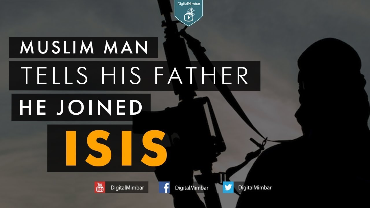 Muslim Man tells his father he joined ISIS