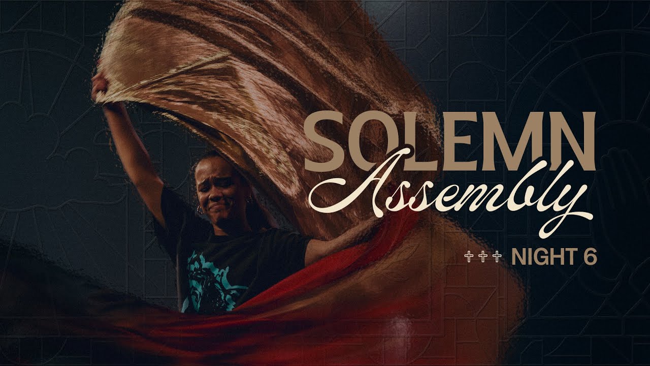 Mercy Culture | Solemn Assembly Night 6 01/10/2026