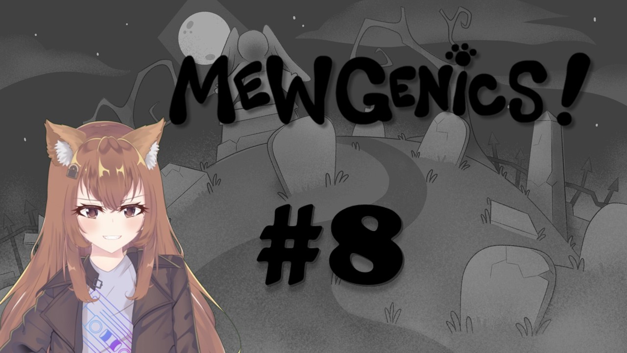 Goodbye Guillotina | MewGenics (Blind) | Sydney Welles | W-VTR