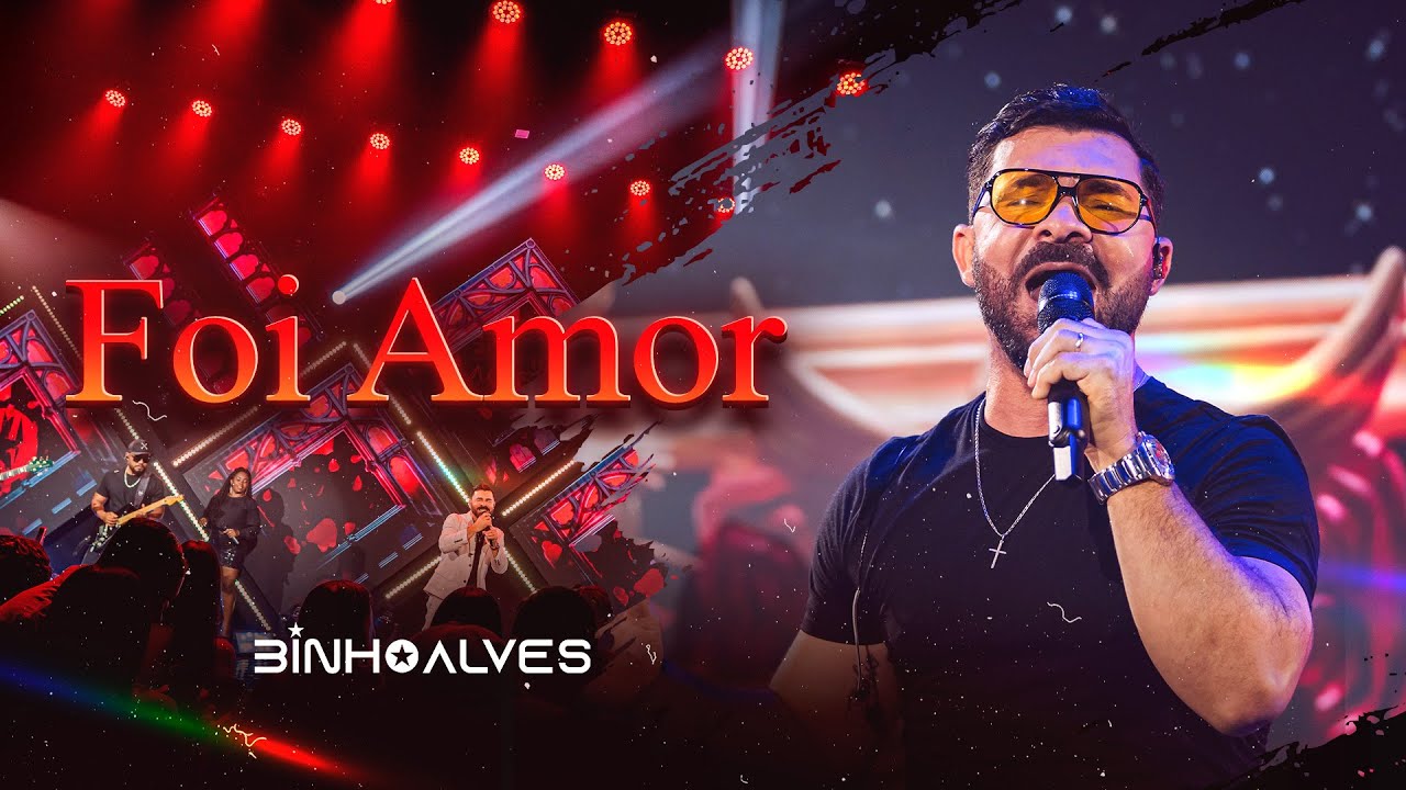 FOI AMOR - Binho Alves | DVD Firme E Forte - OFICIAL