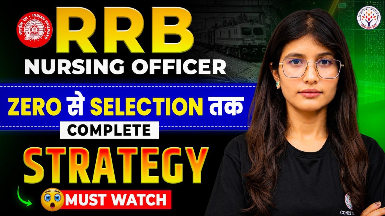 RRB Nursing Officer Preparation Strategy | Zero To Selection | RRB Nursing Superintendent 2026