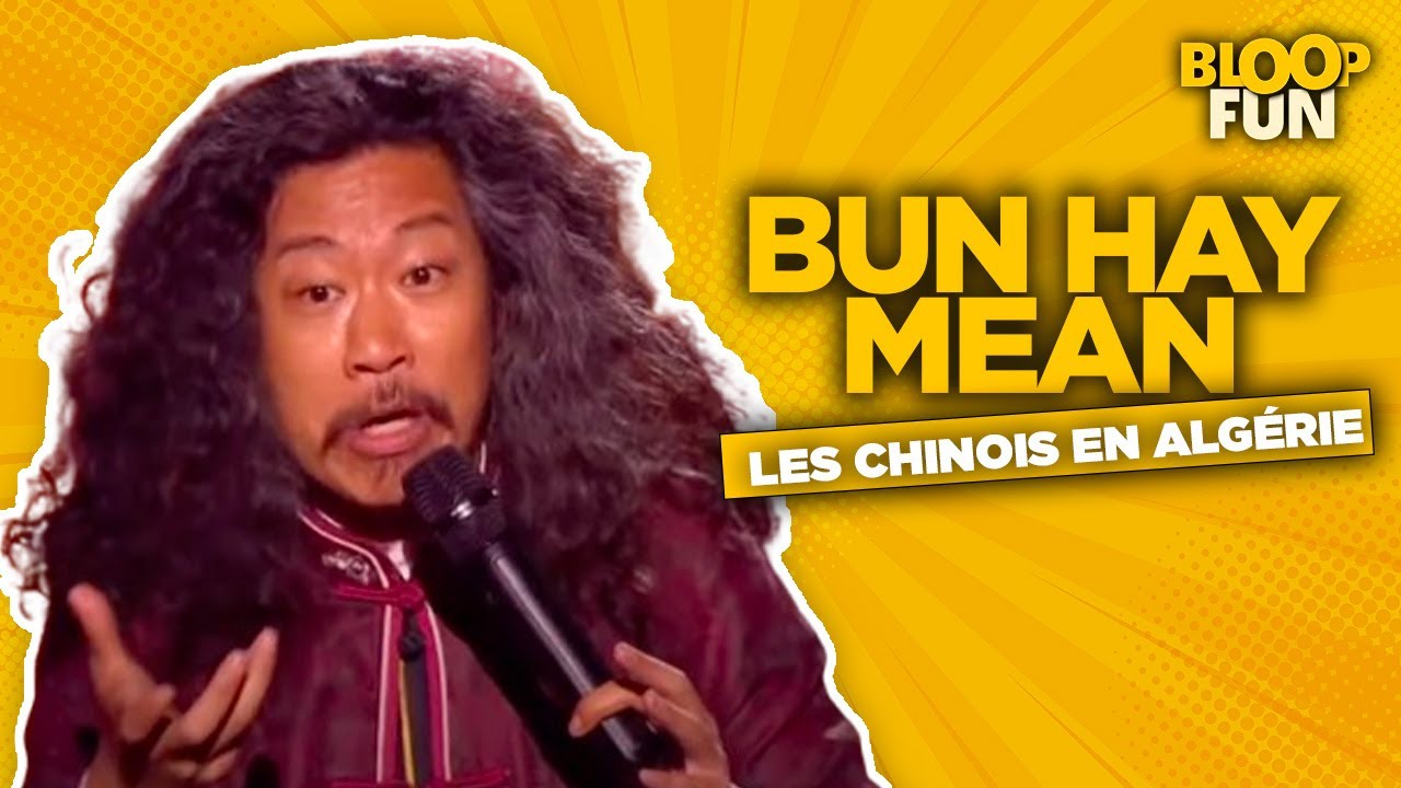 Bun Hay Mean - Les Chinois en Algérie - Sketch humour - KS