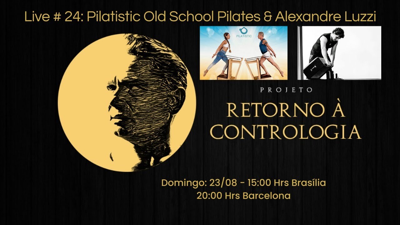 Live #24: Pilatistic Old School pilates & Alexandre Luzzi