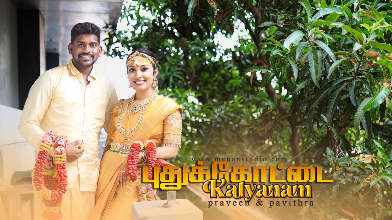 Pudukkottai Kalyanam | Praveen & Pavithra | Menan Studio