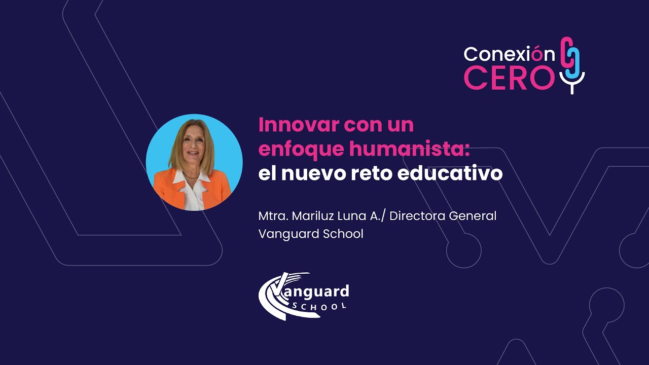 Innovar con un enfoque humanista: el nuevo reto educativo