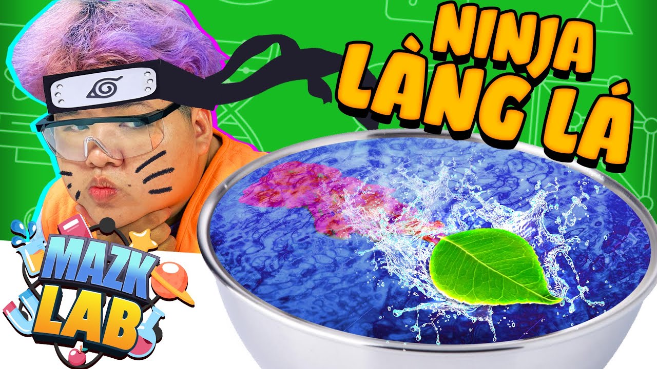 TH&Iacute; NGHIỆM NINJA L&Agrave;NG L&Aacute; CHẠY TR&Ecirc;N NƯỚC  | 4 TH&Iacute; NGHIỆM HỆ MỘC CỰC ĐỈNH | MAZK LAB #3