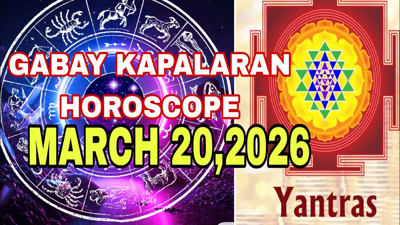 GABAY KAPALARAN HOROSCOPE MARCH 20,2026 KALUSUGAN,PAG-IBIG,DATUNG,LUCKY COLORS AT LUCKY NUMBERS 
