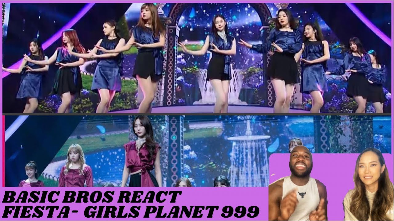 Basic Bros REACT | GIRLS PLANET 999 'FIESTA'