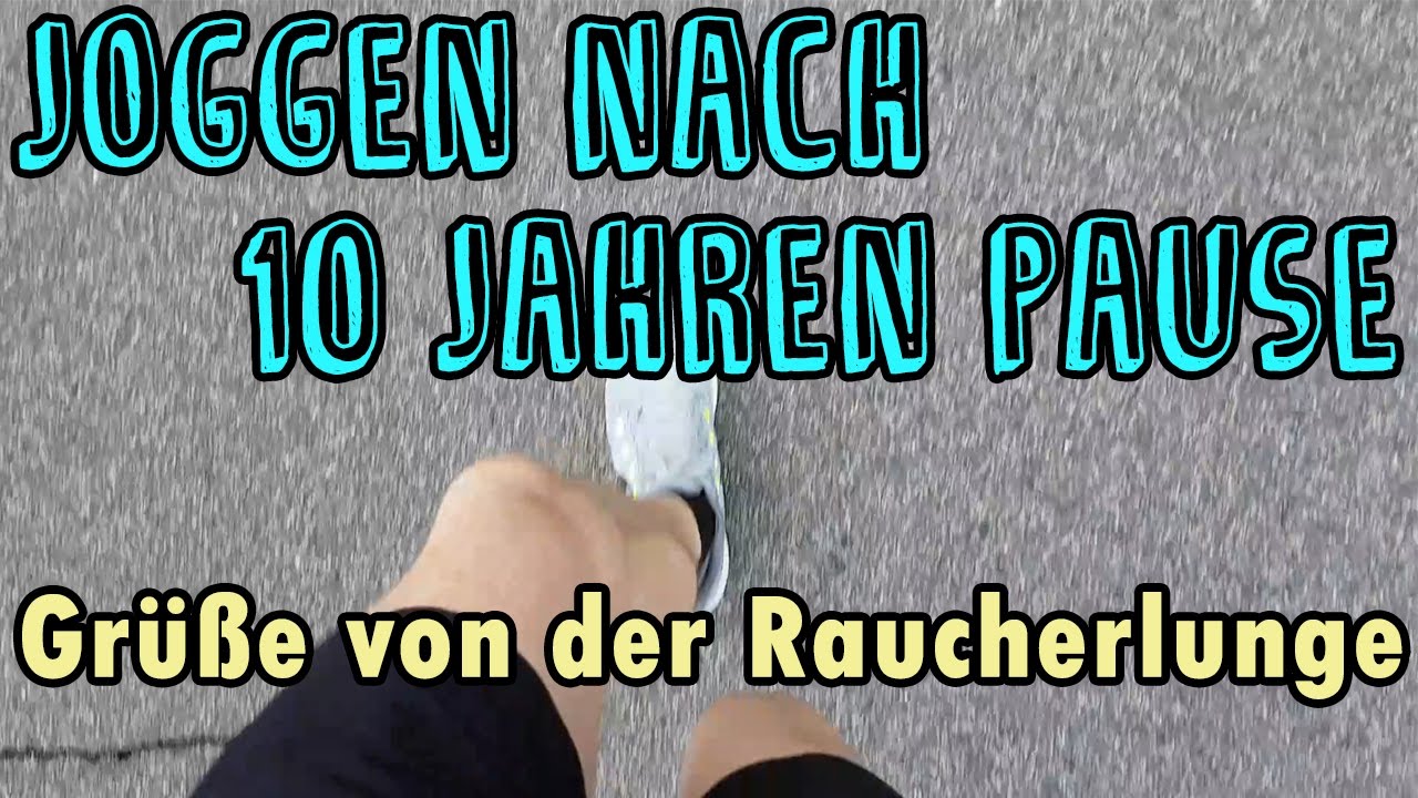 Joggen nach 10 Jahren Pause (alles f&auml;ngt klein an) Lauftagebuch #1 Gr&uuml;&szlig;e von der Raucherlunge