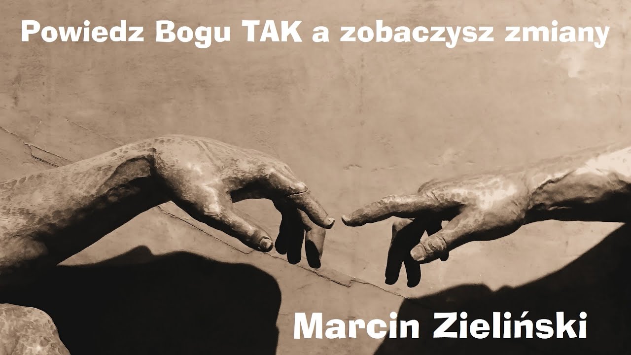 Marcin Zieliński - Powiedz Bogu TAK
